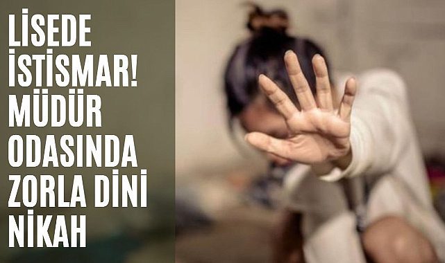Lisede rezalet: Müdür odasında dini nikah kıymışlar