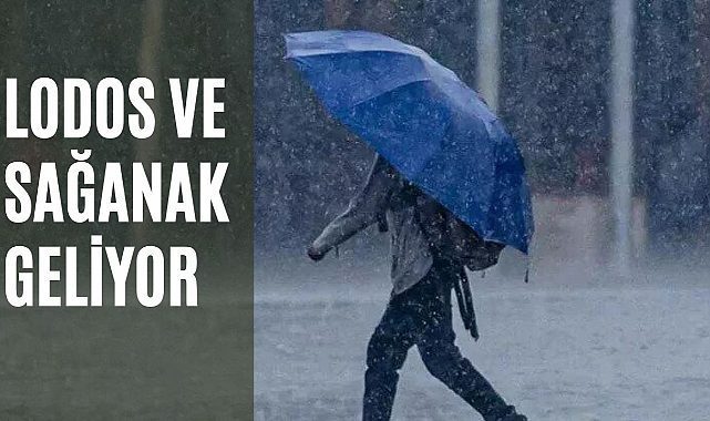 Meteoroloji uyardı: Lodos ve sağanak geliyor