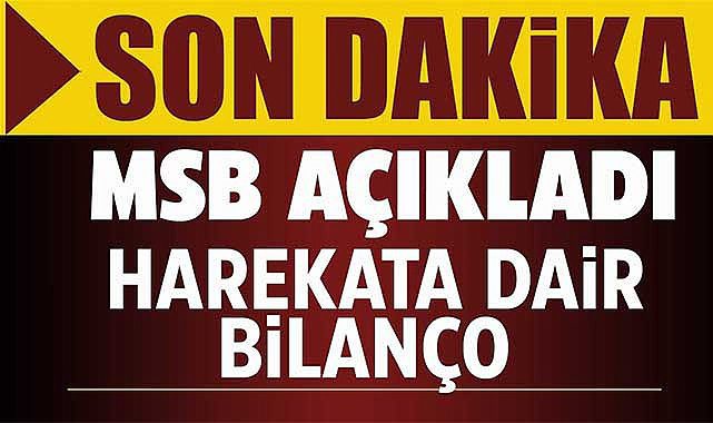 MSB, PENÇE-KILIÇ Hava Harekâtı bilançosunu açıkladı! Hangi hava araçları ile kaç hedef imha edildi?