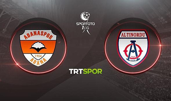 TRT Spor Adanaspor Altınordu canlı izle! Bein Sports TFF 1. Lig şifresiz Adanaspor Altınordu maçı izle