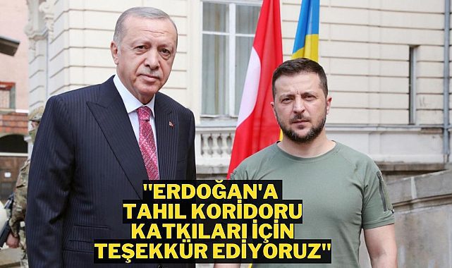 Volodimir Zelenski'den Erdoğan'a teşekkür