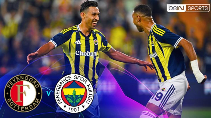 Feyenoord - Fenerbahçe maçına doğru
