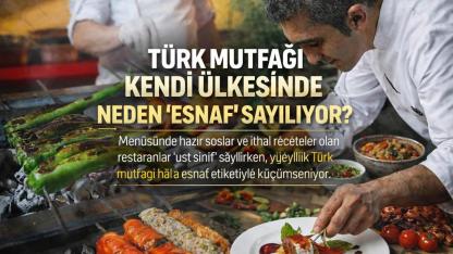 Türk mutfağı neden kendi ülkesinde “esnaf” sayılıyor?