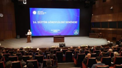 16. Eğitim Görevlileri Semineri yapıldı
