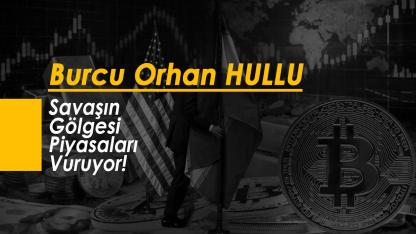 Savaşın Gölgesi Piyasaları Vuruyor!